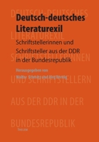 Deutsch-deutsches Literaturexil: Schriftstellerinnen und Schriftsteller aus der DDR in der Bundesrepublik (German Edition) 3935712030 Book Cover