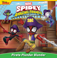 Spidey and His Amazing Friends: Pirate Plunder Blunder 1368094414 Book Cover