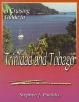 A Cruising Guide to Trinidad and Tobago 189239913X Book Cover
