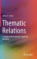 Thematic Relations: A Study in the Grammar-Cognition Interface 3030285375 Book Cover