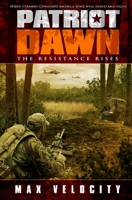 Patriot Dawn: The Resistance Rises 1480139688 Book Cover