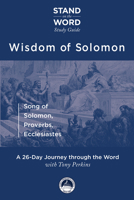 Wisdom of Solomon: Song of Solomon, Proverbs, Ecclesiastes (Stand on the Word Study Guide) B0H9CLFKZG Book Cover