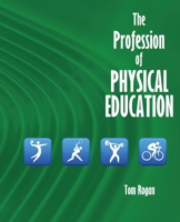 The Profession of Physical Education 1524903140 Book Cover