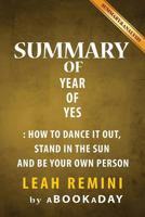 Year of Yes: How to Dance It Out, Stand In the Sun and Be Your Own Person by Shonda Rhimes | Summary & Analysis 1539124584 Book Cover