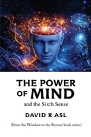 The Power of Mind and the Sixth Sense B0HBZT8CGR Book Cover