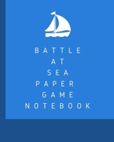 Battle At Sea Paper Game Notebook: Large Vessel Battleground Note Game Book | 2 Player Rivalry | Combat Environment | Navigate the Murky Waters Ahead ... Old Fashioned Game Design | Gift Under 10 1700131494 Book Cover