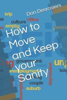 How to Move and Keep your Sanity 1095798332 Book Cover