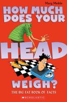 How Much Does Your Head Weigh? 1443100471 Book Cover
