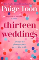 Thirteen Weddings 1913341216 Book Cover