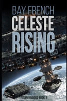 Celeste Rising: A Swashbuckling Space Adventure B08QSN85N3 Book Cover