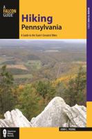 Hiking Pennsylvania: A Guide to the State's Greatest Hikes (State Hiking Guides Series) 1493006827 Book Cover
