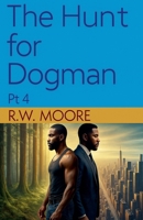The Hunt For Dogman B0F8S5HW21 Book Cover