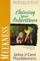 Meekness: Claiming Your Inheritance (Beatitude Series) 0310596238 Book Cover