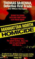 Manhattan North Homicide (St. Martin's True Crime Library) 0312960093 Book Cover