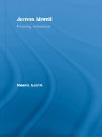 James Merrill: Knowing Innoncence (Studies in Major Literary Authors) 1138992755 Book Cover
