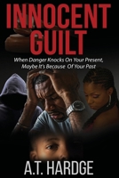 Innocent Guilt 1432788302 Book Cover