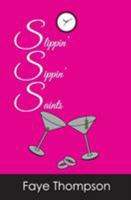 Slippin' Sippin' Saints 0996610170 Book Cover