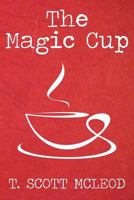 The Magic Cup 1482701332 Book Cover