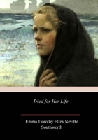 Tried For Her Life 1986693708 Book Cover