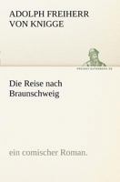 Die Reise Nach Braunschweig 3843020175 Book Cover