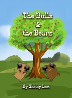 The Bulls and the Bears 173475530X Book Cover