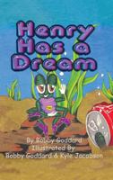 Henry Has a Dream 0970127103 Book Cover
