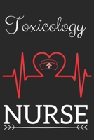 Toxicology Nurse: Nursing Valentines Gift (100 Pages, Design Notebook, 6 x 9) (Cool Notebooks) Paperback 1658941160 Book Cover