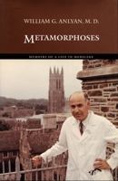 Metamorphoses: Memoirs of a Life in Medicine 0822333783 Book Cover