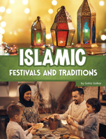 Islamic Festivals and Traditions (Religious Festivals and Traditions) 0756594464 Book Cover