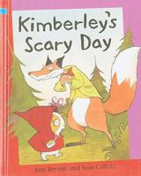 Kimberley's Scary Day 1597712353 Book Cover