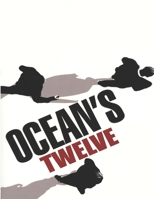 Ocean's Twelve: A Screenplay B0C87QH2Y8 Book Cover