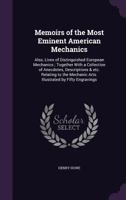Memoirs of the Most Eminent American Mechanics 9354505732 Book Cover