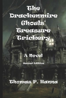 The Drackenmire Ghouls' Treasure Trickery 1484157117 Book Cover