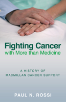Fighting Cancer with More than Medicine 0752448447 Book Cover