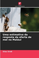 Uma estimativa da resposta da oferta de mel no Maláui (Portuguese Edition) 6630338669 Book Cover