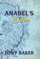 Anabel's Lion 1962804046 Book Cover
