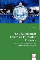The Developing of Emerging Integrated Currency 3639001729 Book Cover