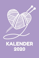 Kalender 2020: Wochenkalender Stricken 2020 A5 I Wochenplaner Monatsplaner Jahresplaner I Tagebuch Terminplaner Wolle I Notizen Ziele Kontakte Feiertage Deutschland I Geschenk f�r Strick-Begeisterte 1709965274 Book Cover