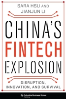 China's Fintech Explosion: Disruption, Innovation, and Survival 0231196563 Book Cover