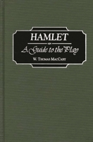 Hamlet: A Guide to the Play (Greenwood Guides to Shakespeare) 0313300828 Book Cover
