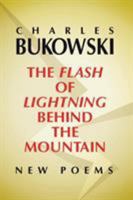 The Flash of Lightning Behind the Mountain: New Poems 0060577029 Book Cover