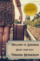 Welcome to Ludicrous 1980722897 Book Cover