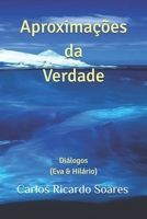 Aproximações da Verdade: Diálogos (Eva & Hilário) (Portuguese Edition) B0GSFQCNLJ Book Cover