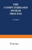 Computer-Based Design Process 1461598664 Book Cover