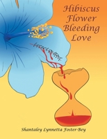 Hibiscus Flower Bleeding Love 1665718129 Book Cover