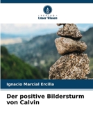 Der positive Bildersturm von Calvin (German Edition) 6630186249 Book Cover