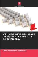 UE - uma nova sociedade de vigilância após o 11 de setembro? (Portuguese Edition) 6208993342 Book Cover