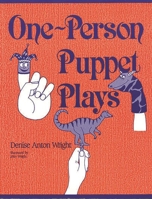 One-Person Puppet Plays: 0872877426 Book Cover