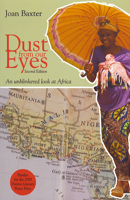 Dust from our eyes: an unblinkered look at Africa 1894987306 Book Cover