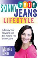 Skinny Jeans Lifestyle: Revealed by Beverly Hills Nutritionist & Lifestyle Coach 1456442465 Book Cover